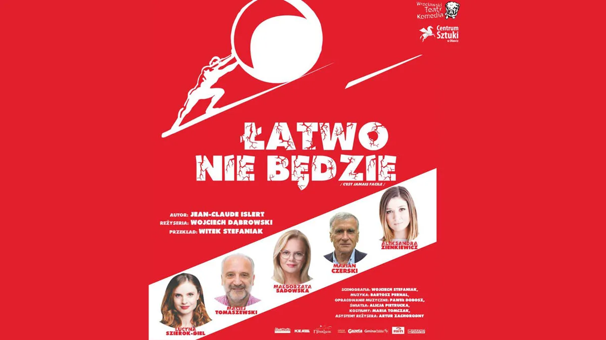 Łatwo nie będzie - spektakl Wrocławskiego Teatru Komedia w Oławie