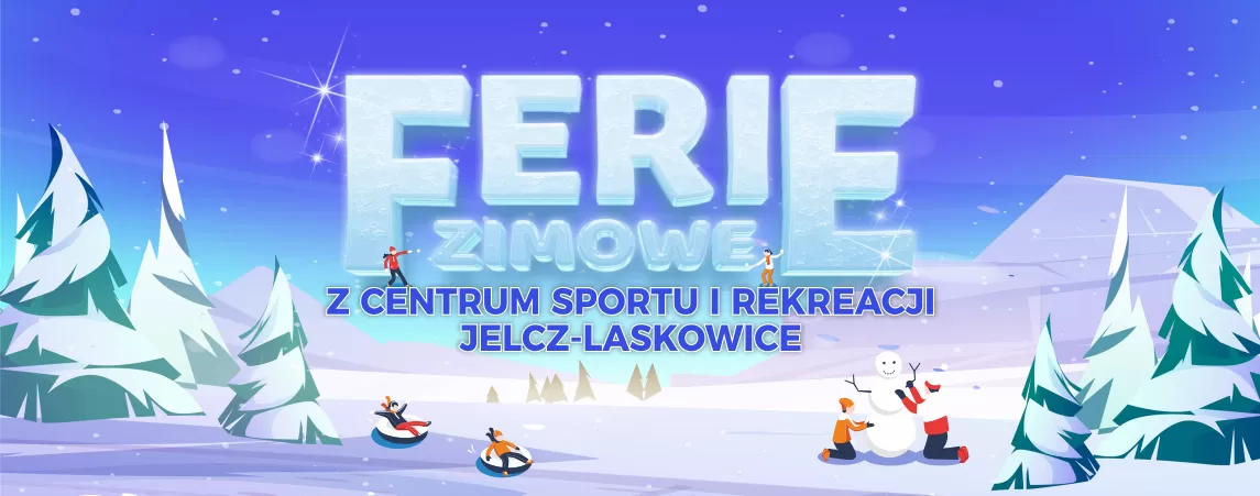 Ferie zimowe z Centrum Sportu i Rekreacji 