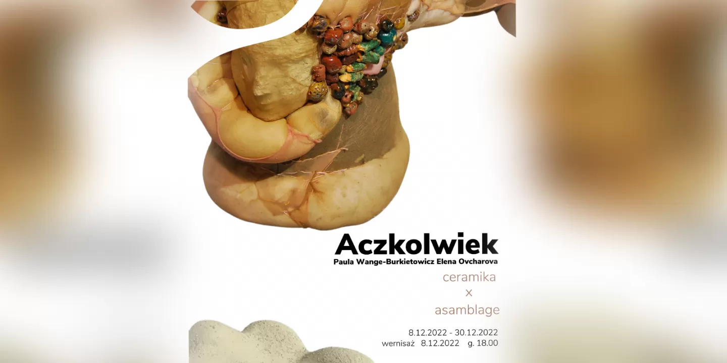 Wernisaż wystawy: Aczkolwiek 
