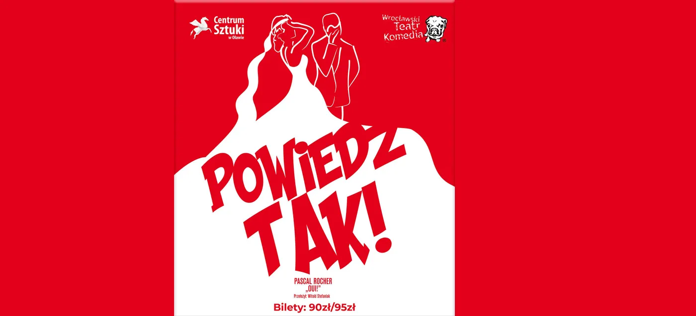 Powiedz TAK. Sprzedaż biletów ruszyła