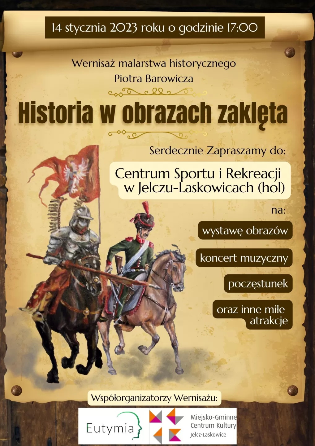 Wernisaż malarstwa historycznego Piotra Barowicza