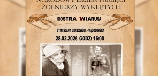 Siostra Wiarusa i pamięć o Żołnierzach Wyklętych