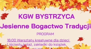 Jesienne Bogactwo Tradycji w Bystrzycy już w najbliższą sobotę