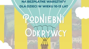 Podniebna podróż dla najmłodszych. Wyjątkowe warsztaty w Oławie