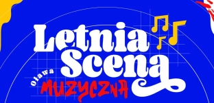 Startuje kolejna edycja Letniej Sceny Muzycznej