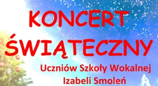 Świąteczny koncert Szkoły Wokalnej Izabeli Smoleń