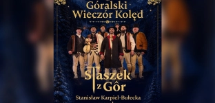 Góralski Wieczór Kolęd już w grudniu. Stanisław Karpiel-Bułecka i zespół w Oławie