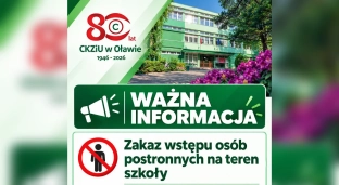 CKZiU w Oławie przypomina: osoby postronne nie wejdą na teren szkoły