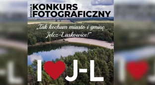 Uchwyć na fotografii swoją miłość do Miasta i Gminy Jelcz-Laskowice