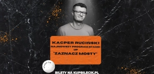 Kacper Ruciński wystąpi w Oławie!