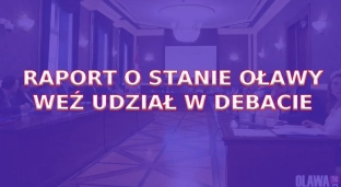 Raport o stanie Gminy Miasto Oława za 2023 rok: Weź udział w debacie
