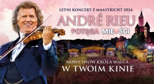 Andre Rieu i Potęga Miłości na wielkim ekranie