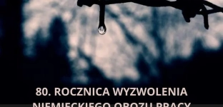 80. rocznica wyzwolenia niemieckiego obozu pracy