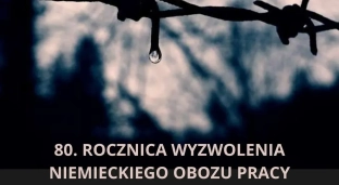 80. rocznica wyzwolenia niemieckiego obozu pracy