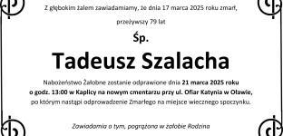 Nie żyje Tadeusz Szalacha