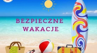 Policja apeluje o ostrożność podczas wakacji!