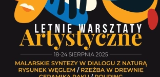Ruszyły zapisy na Letnie Warsztaty Artystyczne