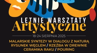 Ruszyły zapisy na Letnie Warsztaty Artystyczne