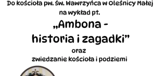 Tajemnice ambony i podziemi - wyjątkowe wydarzenie w Oleśnicy Małej