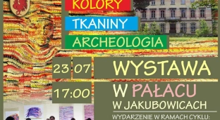 Tkaniny, sztuka i historia w Jakubowicach