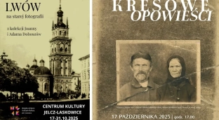 Lwów na starej fotografii w Jelczu-Laskowicach - wyjątkowa wystawa i premiera Kresowych Opowieści