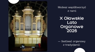 Wesprzyj jubileuszową edycję Oławskiego Lata Organowego
