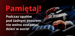 Nie zostawiaj dzieci ani zwierząt w rozgrzanym samochodzie!