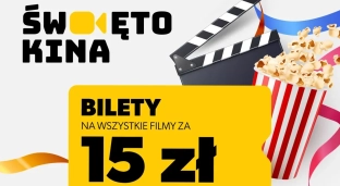 Święto Kina w Oławie. Wszystkie bilety za 15 złotych!