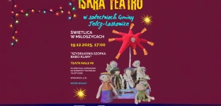 Jasełka pełne magii i kolęd. Iskra Teatru zaprasza do Miłoszyc