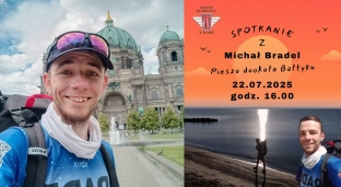 4042 km pieszo wokół Bałtyku - spotkanie z podróżnikiem Michałem Bradelem