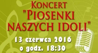 "Piosenki naszych idoli" koncert