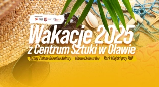 Lipcowe atrakcje z Centrum Sztuki