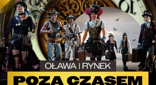Poza czasem - wyjątkowy spektakl w Oławie