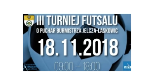 III Turniej Futsalu o Puchar Burmistrza Jelcza-Laskowic