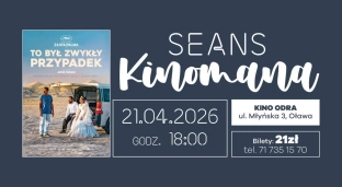 To był zwykły przypadek w Seansie Kinomana