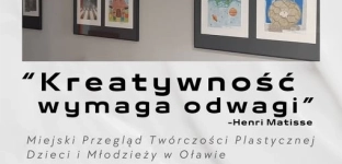 Kreatywność wymaga odwagi - wystawa młodych artystów w Oławie