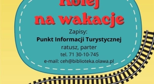 Kolej na wakacje: bezpłatne warsztaty w Oławie