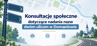 Rycerza Domana i Lawendowa - takie nazwy mogą otrzymać ulice w Domaniowie