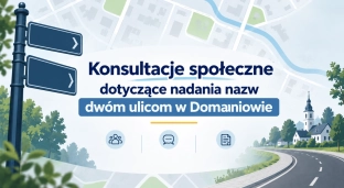 Rycerza Domana i Lawendowa - takie nazwy mogą otrzymać ulice w Domaniowie