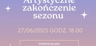 Artystyczne zakończenie sezonu taneczno-muzycznego