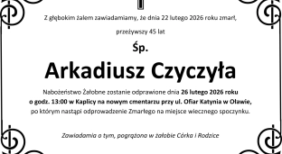 Nie żyje Arkadiusz Czyczyła