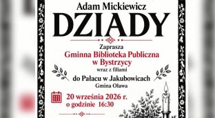 Dziady Adama Mickiewicza w Pałacu w Jakubowicach