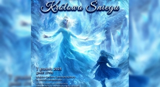 Królowa Śniegu - familijne widowisko Kieleckiego Teatru Tańca