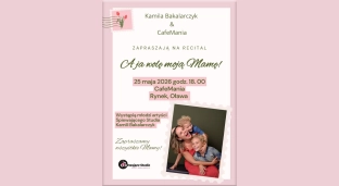A ja wolę moją Mamę! - wyjątkowy recital już dziś