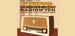 Radiowa podróż w czasie w Oławie. Wystawa na 100-lecie Polskiego Radia