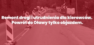 Uwaga kierowcy! Na trasie Oława - Jelcz-Laskowice będzie ruch jednokierunkowy