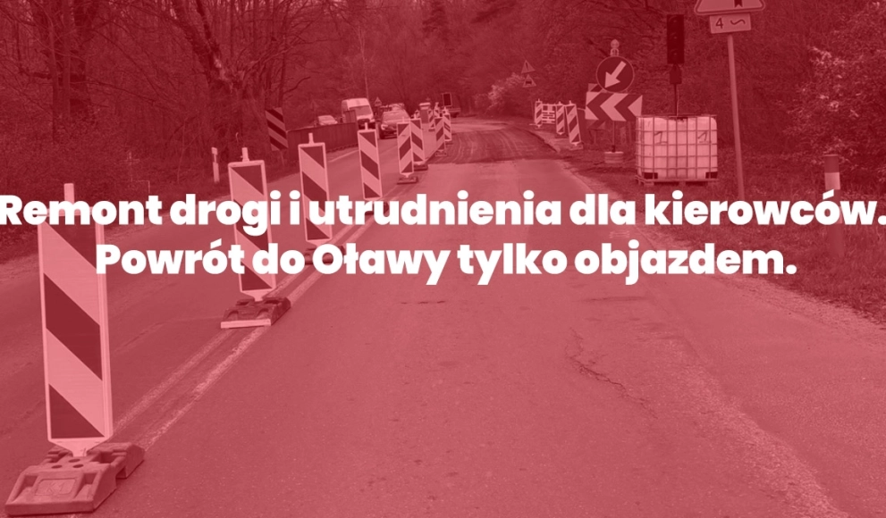 Uwaga kierowcy! Na trasie Oława - Jelcz-Laskowice będzie ruch jednokierunkowy