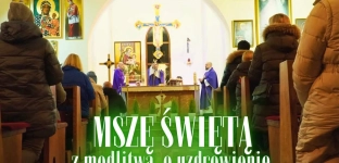 Wieczór uwielbienia z modlitwą o uzdrowienie