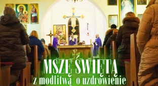 Wieczór uwielbienia z modlitwą o uzdrowienie