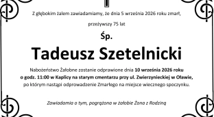 Nie żyje Tadeusz Szetelnicki